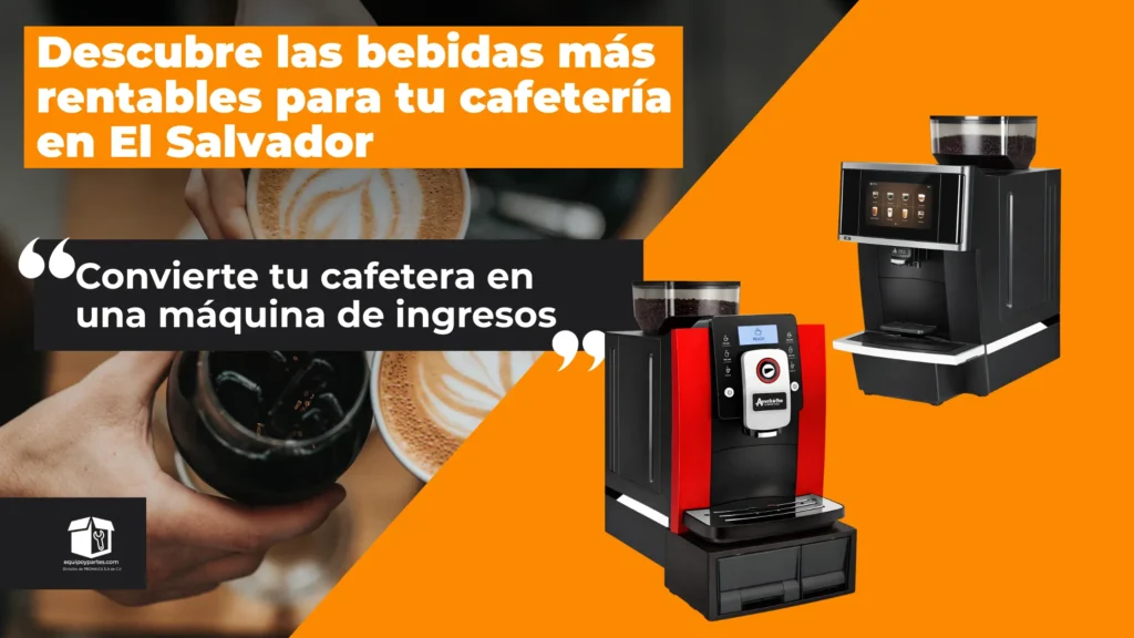 Bebidas que puedes vender con una cafetera profesional en El Salvador: Ideas rentables para tu negocio
