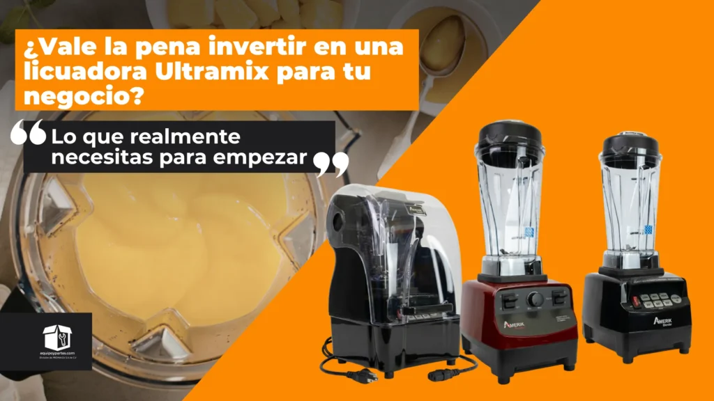 Licuadoras Ultramix en El Salvador: ¿vale la pena invertir en una para tu negocio?